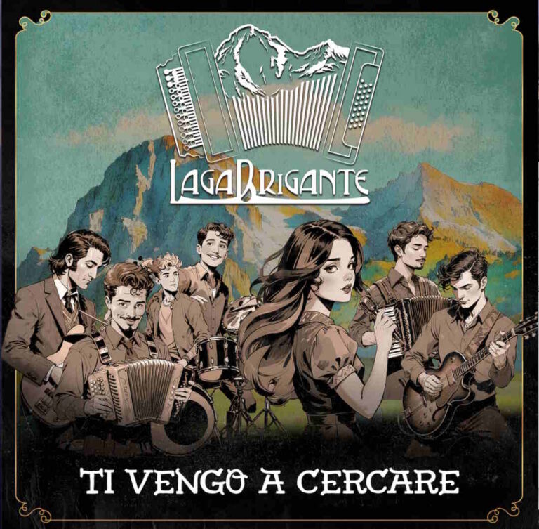 LAGABRIGANTE LANCIA IL SUO PRIMO ALBUM DISCOGRAFICO “TI VENGO A CERCARE”