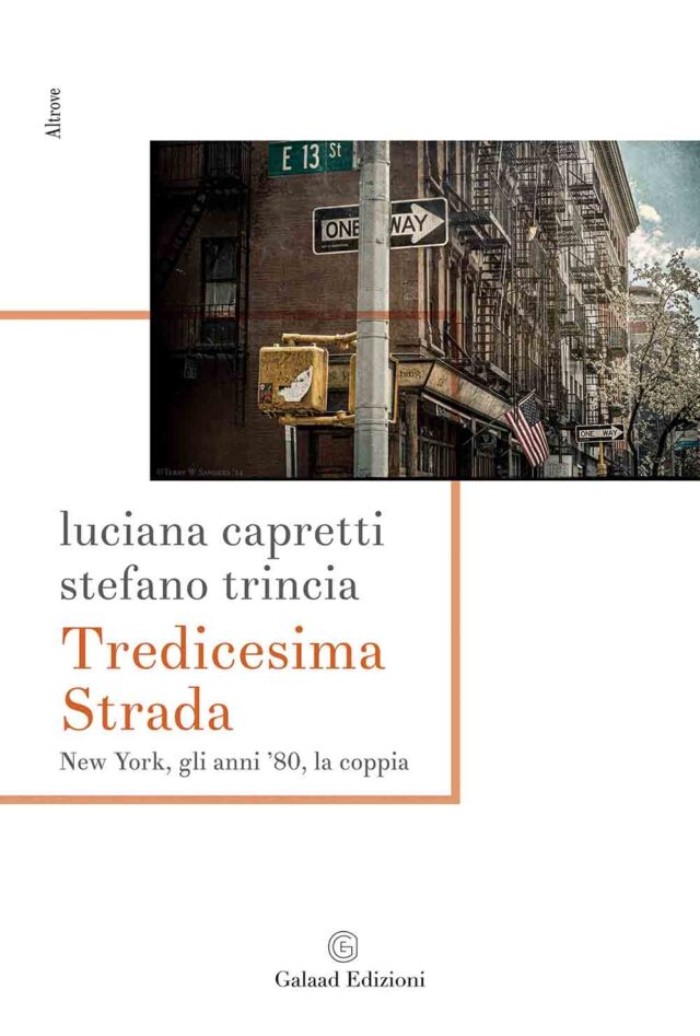 Luciana Capretti e Stefano Trincia “Tredicesima strada”