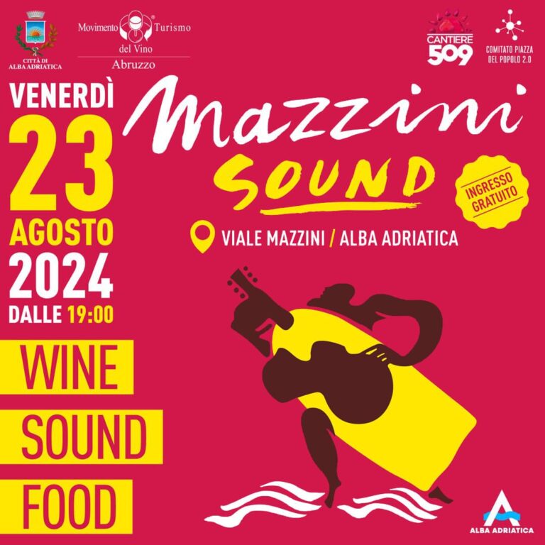 Mazzini Sound, torna il festival enomusicale @ Alba Adriatica