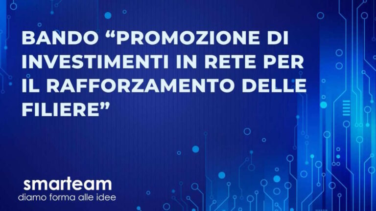 Bando “promozione di investimenti in rete per il rafforzamento delle filiere”, al via le domande