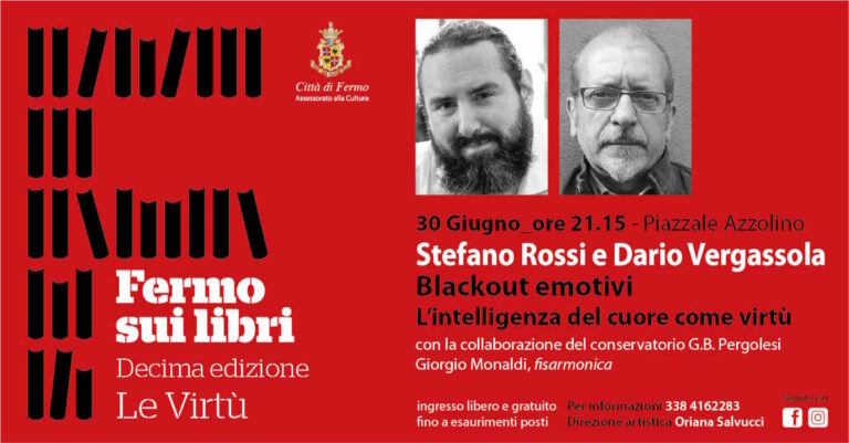 FEMO SUI LIBRI 2025: STEFANO ROSSI E DARIO VERGASSOLA, ‘Blackout emotivi. L’intelligenza del cuore come virtù’