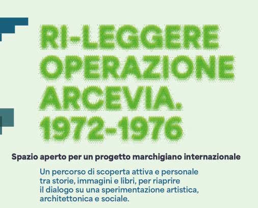 Ri-leggere Operazione Arcevia, è il finissage