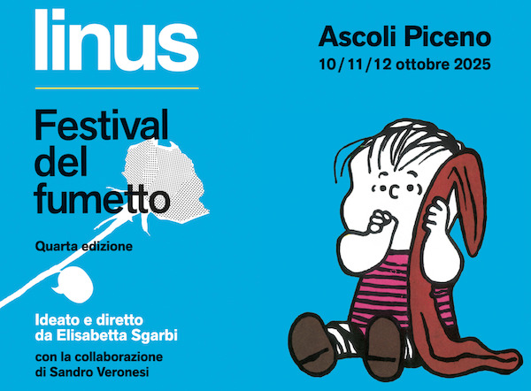 LINUS – FESTIVAL DEL FUMETTO, è la 4a edizione