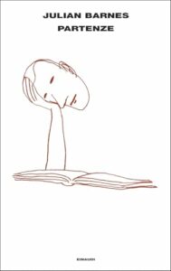 Julian Barnes “Partenze”