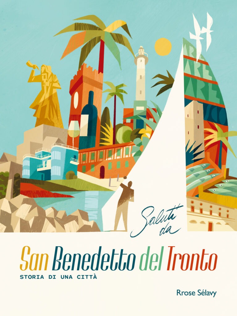 Si presenta il volume “Saluti da San Benedetto del Tronto. Storia di una città”
